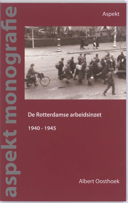 De Rotterdamse arbeidsinzet 1940-1945 book