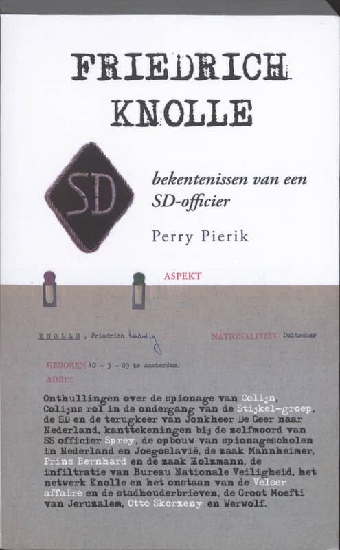 Friedrich Knolle: bekentenissen van en onderzoek naar een SD-officier book
