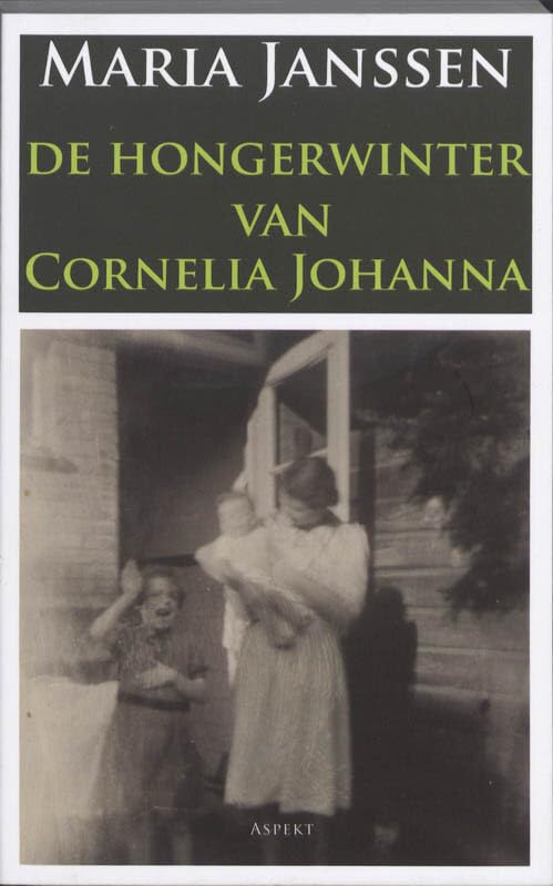 De hongerwinter van Cornelia Johanna book
