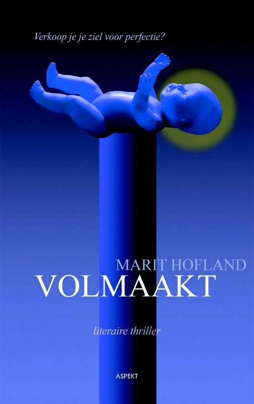 Volmaakt: Verkoop je je ziel voor perfectie? book