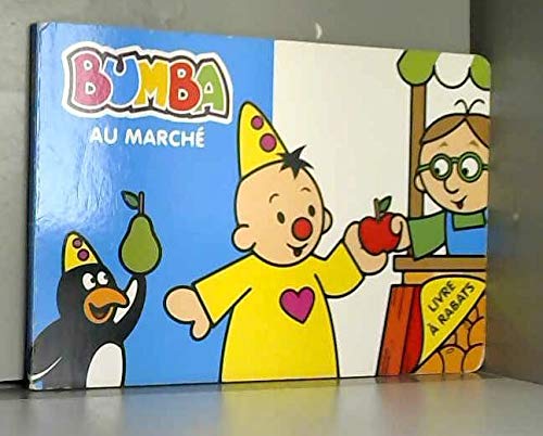 Au marché (Bumba livre à rabats, 11) Novels & Short Stories