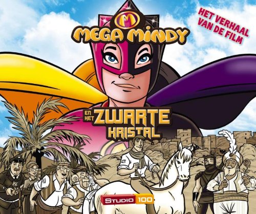 Mega mindy en het zwarte kristal: het verhaal van de film book