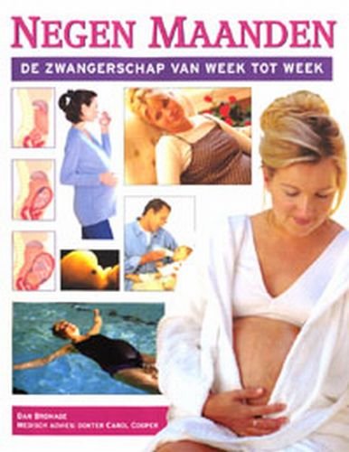 Negen maanden: de zwangerschap van week tot week book