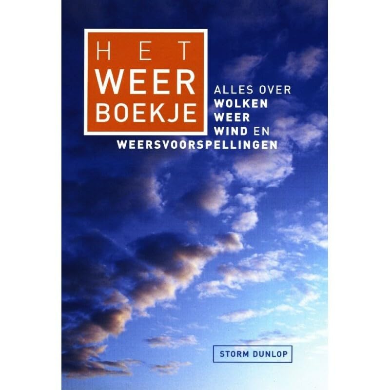 Het weerboekje: alles over wolken, weer, wind en weersvoorspellingen book