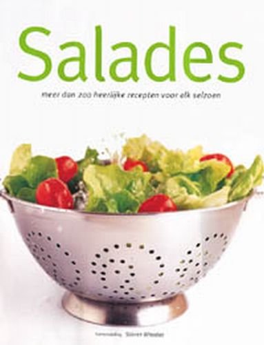 Salades: meer dan 200 recepten voor elk seizoen book