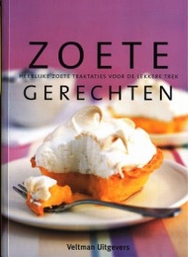 Zoete gerechten: heerlijk zoete traktaties voor de lekkere trek Leisure, Home & Garden