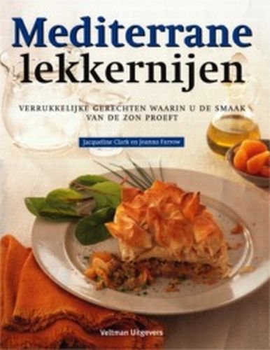 Mediterrane lekkernijen: verukkelijke gerechten waarin u de smaak van de zon proeft book
