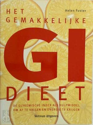 Het gemakkelijke GI dieet: de glykemische index als hulpmiddel om af te vallen en energie te krijgen book