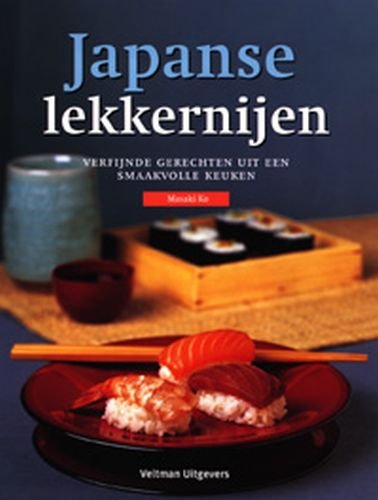 Japanse lekkernijen: verfinde gerechten uit een smaakvolle keuken book