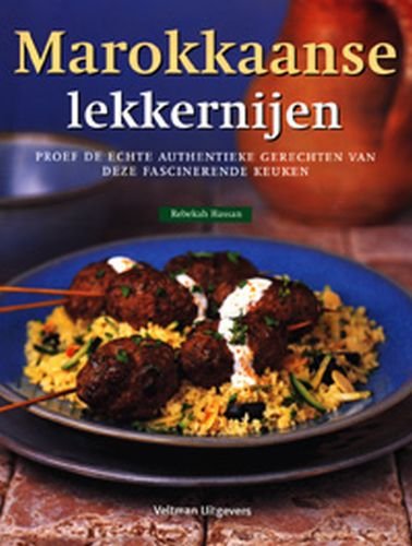 Marokkaanse lekkernijen: proef de echte authentieke gerechten van deze fascinerende keuken book
