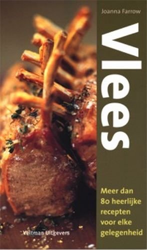 Vlees: meer dan 80 heerlijke recepten voor elke gelegenheid Leisure, Home & Garden