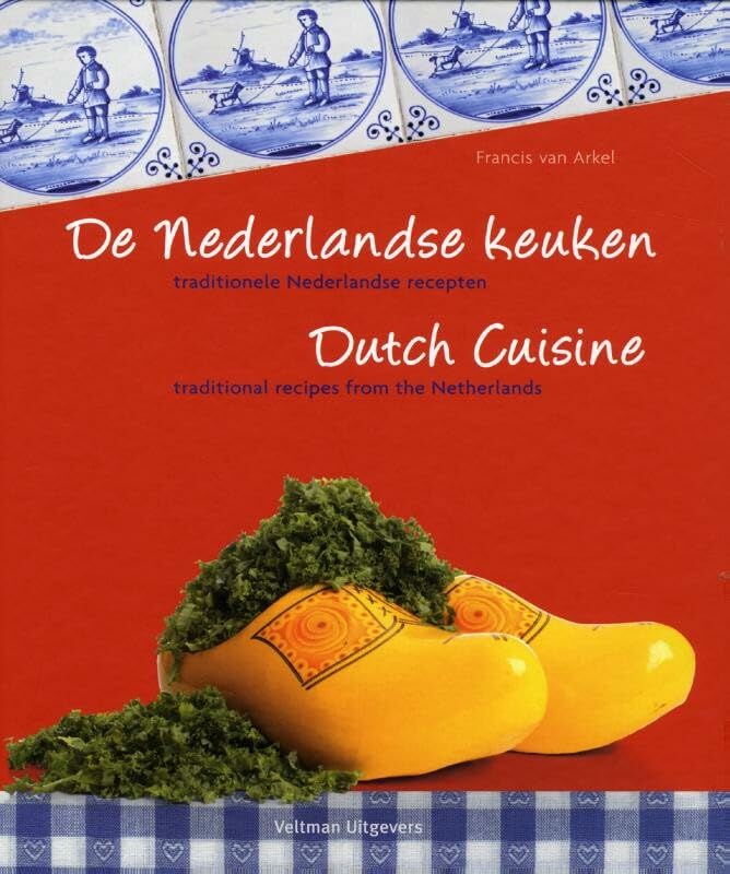 De Nederlandse keuken/ Dutch cuisine Leisure, Home & Garden
