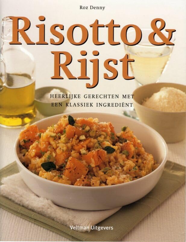 Risotto & Rijst: heerlijke gerechten met een klassiek ingredient book