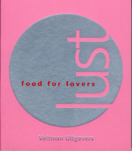 Lust: food for lovers book