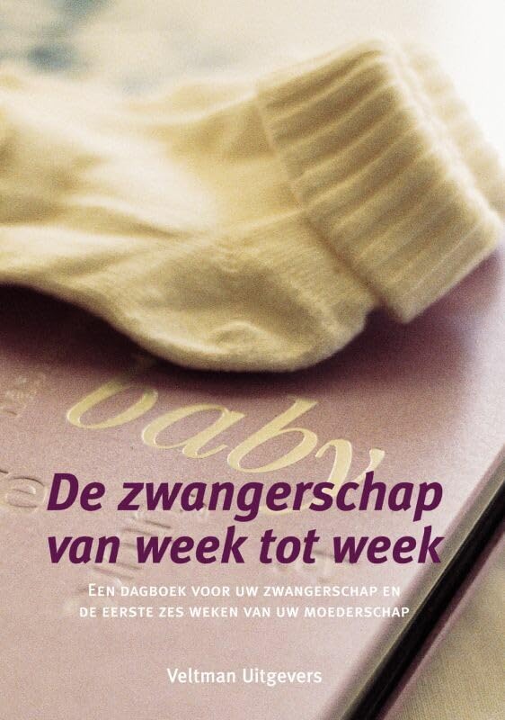 De zwangerschap van week tot week book