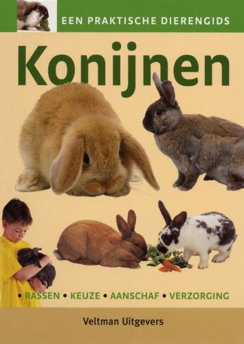 Een praktische dierengids Konijnen Leisure & Fun