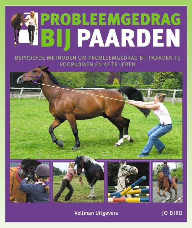 Probleemgedrag bij paarden: beproefde methoden om probleemgedrag bij paarden te voorkomen en af te leren book