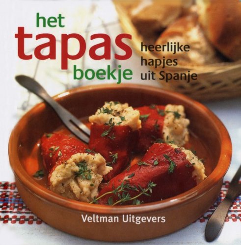 Het tapas boekje: heerlijke hapjes uit Spanje book