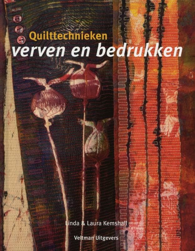 Quilttechnieken: verven en bedrukken Hobbies & Crafts