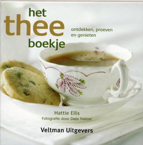 Het theeboekje: ontdekken, proeven en genieten book
