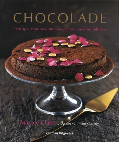 Chocolade: heerlijke smulrecepten voor chocoladeliefhebbers book