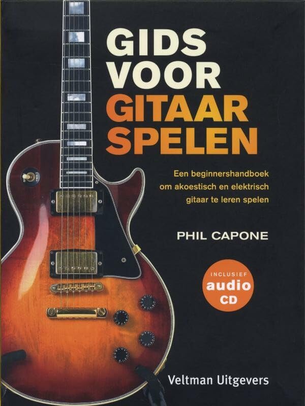 Gids voor gitaar spelen: een beginnershandboek om akoestisch en elektrisch gitaar te leren spelen book