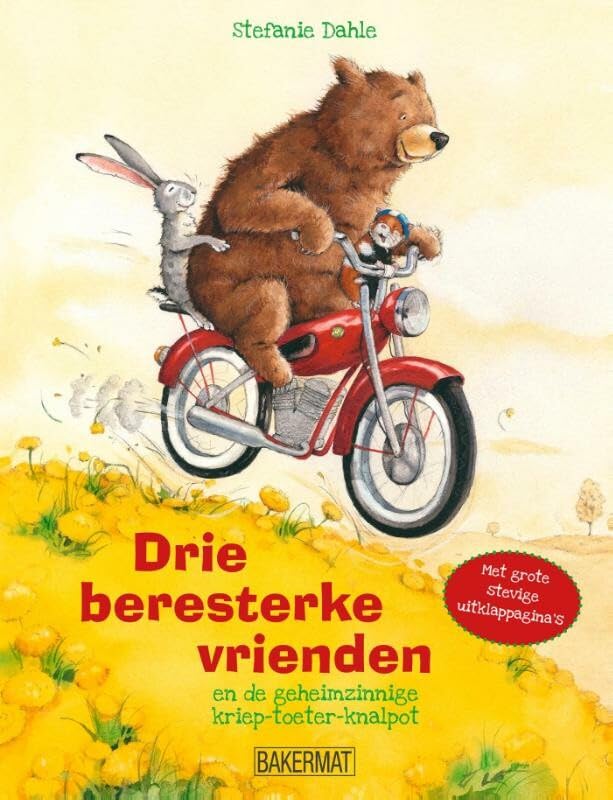 Drie beresterke vrienden en de geheimzinnige kriep-toeter-knalpot: en de geheimzinnige kriep-toeter-knalpot book