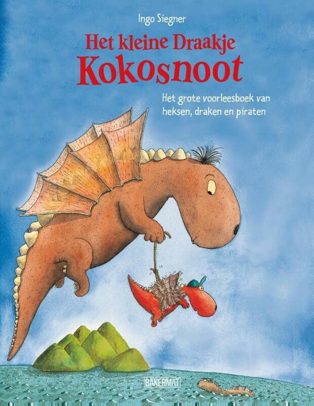 Het grote voorleesboek van heksen, draken en piraten (Het Kleine Draakje Kokosnoot) Fairy Tales & Legends