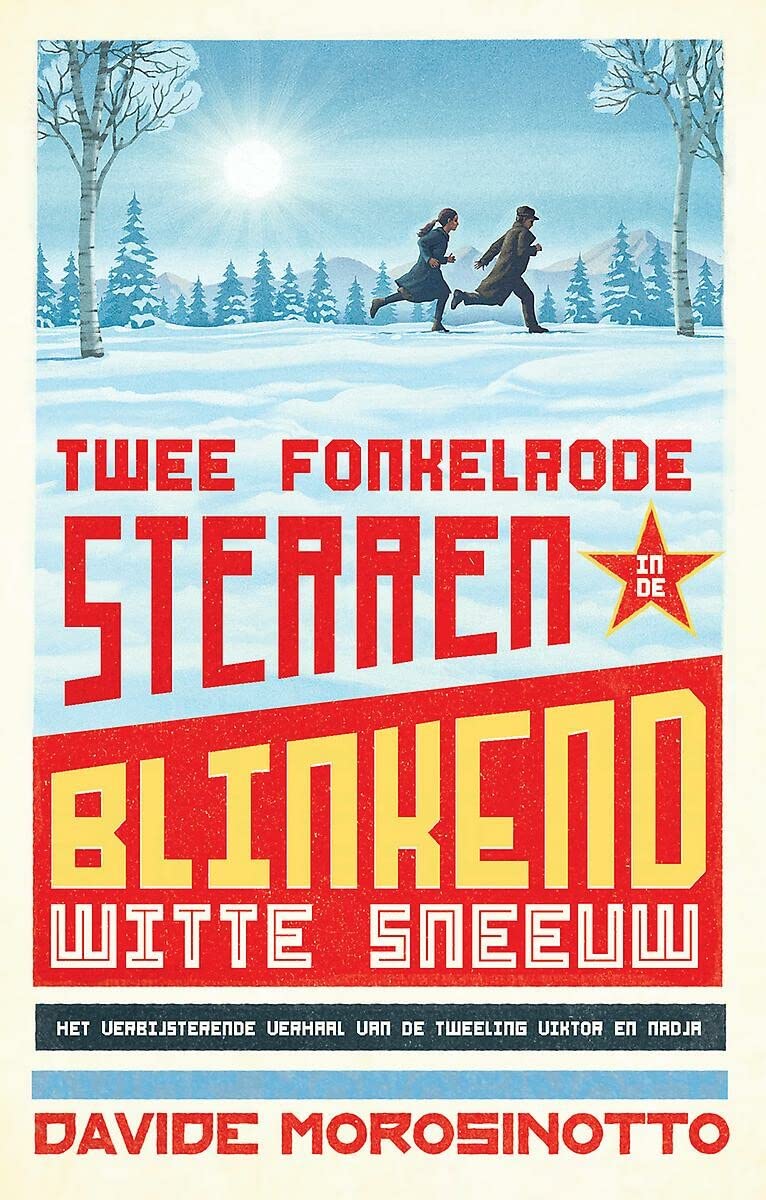 Twee fonkelrode sterren in de blinkend witte sneeuw: het ongelooflijke verhaal van de tweeling Nadja en Viktor book
