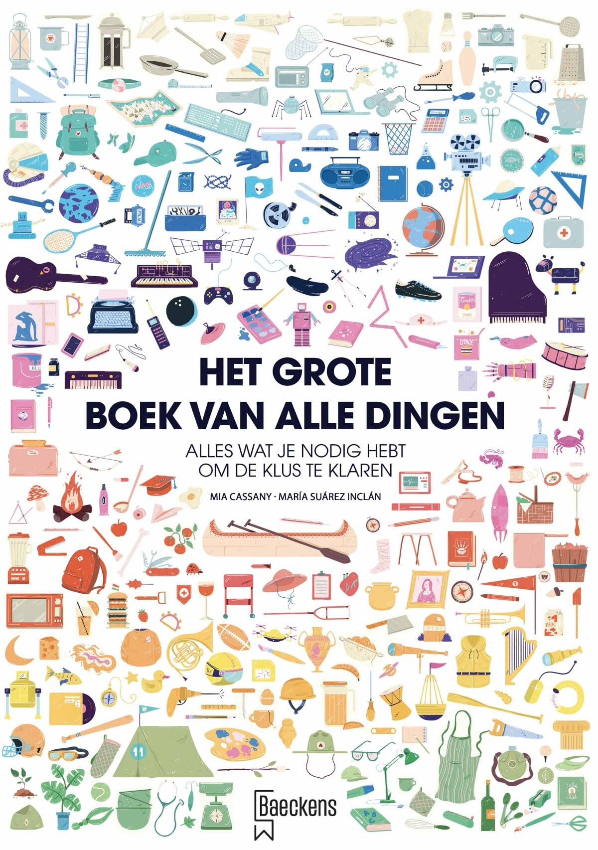 Het grote boek van alle dingen: alles wat je nodig hebt om de klus te klaren book