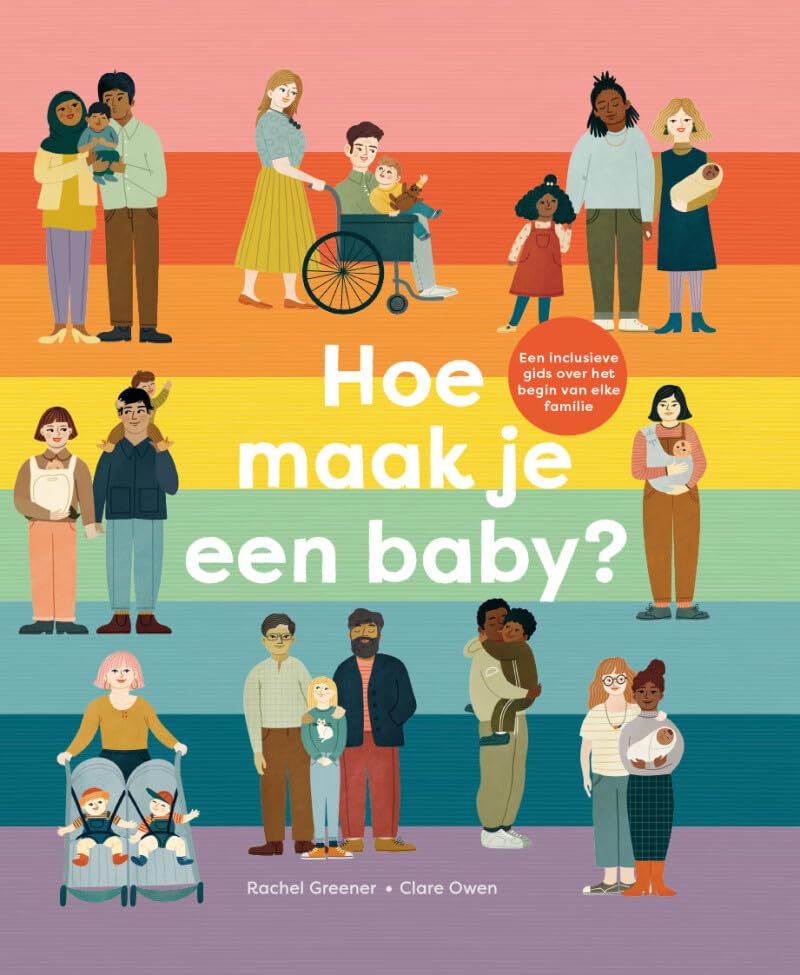 Hoe maak je een baby?: een inclusieve gids over het begin van elke familie book