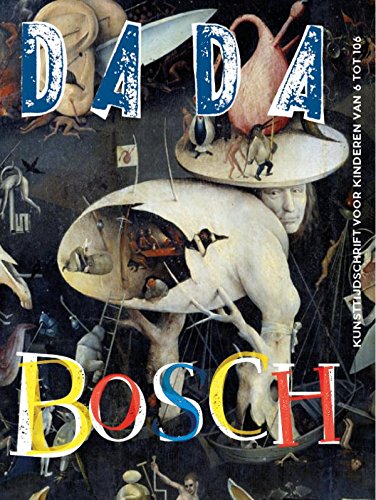 DADA Jheronimus Bosch: kunsttijdschrift voor kinderen van 6 tot 106 (Dada, 89) Children's books