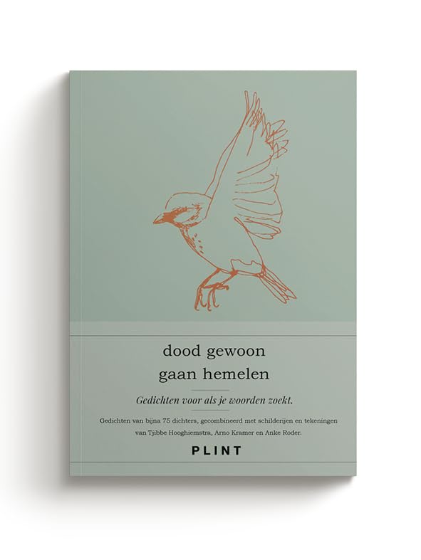 Dood gewoon gaan hemelen: gedichten voor als je woorden zoekt book