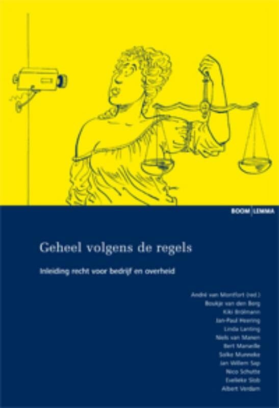Geheel volgens de regels: inleiding recht voor bedrijf en overheid Law