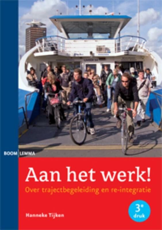 Aan het werk!: over trajectbegeleiding en re-integratie Business, Finance & Career