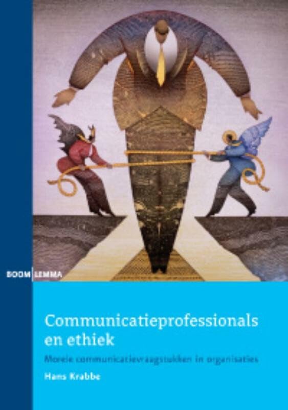 Communicatieprofessionals en ethiek: morele communicatievraagstukken in organisaties Reference Books