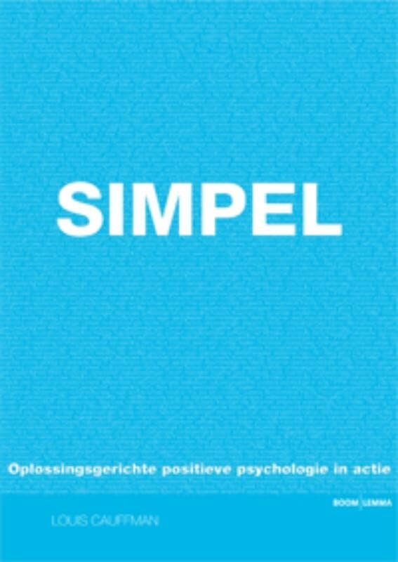 Simpel: oplossingsgerichte positieve psychologie in actie book