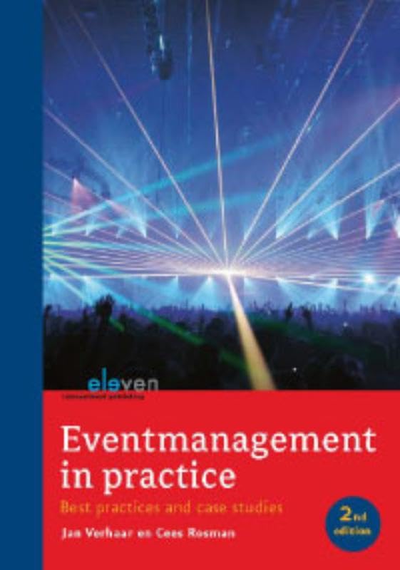 Eventmanagement in de praktijk, Event management in practise: eventcases en andere praktijkvoorbeelden Business, Finance & Career