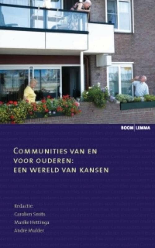 Communities van en voor ouderen: een wereld van kansen (Lectorenreeks) Social Sciences