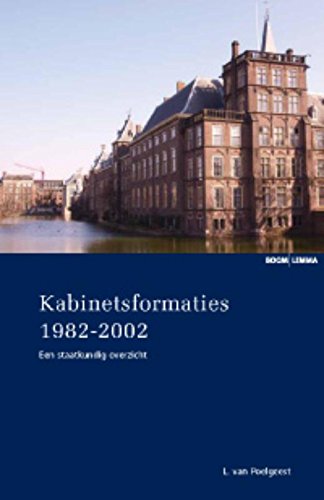 Kabinetsformaties 1982-2002: een staatkundig overzicht Business, Finance & Career