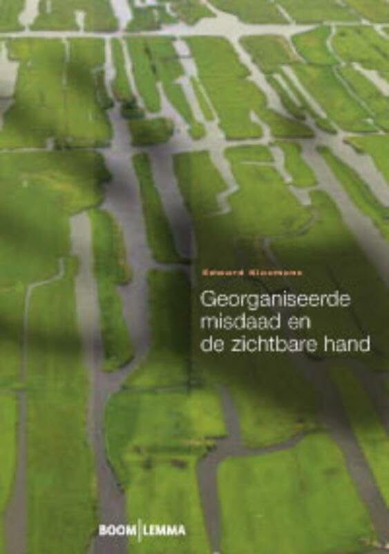 Georganiseerde misdaad en de zichtbare hand Law