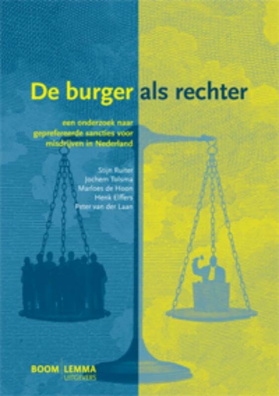 De burger als rechter: een onderzoek naar geprefereerde sancties voor misdrijven in Nederland Law