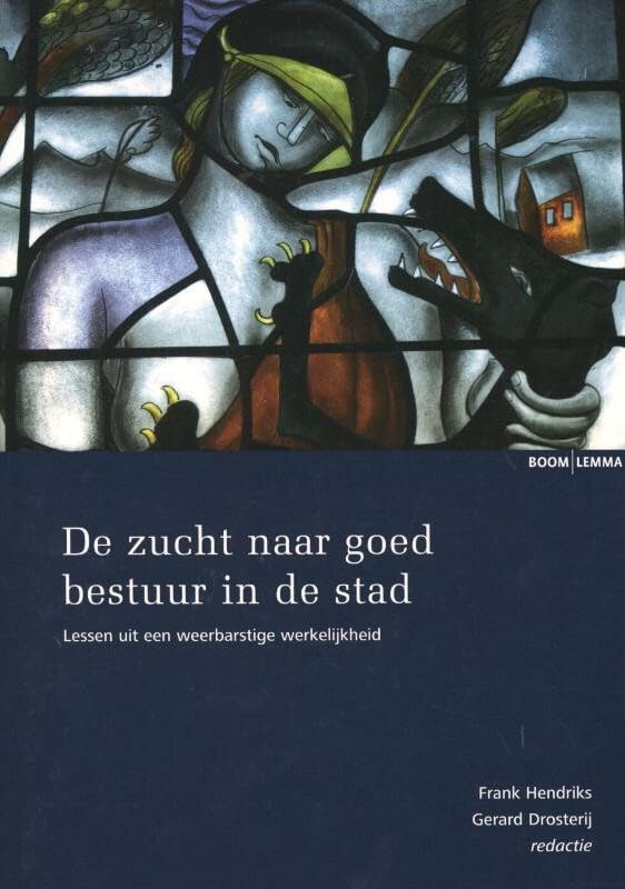 De zucht naar goed bestuur in de stad: lessen uit een weerbarstige werkelijkheid Business, Finance & Career