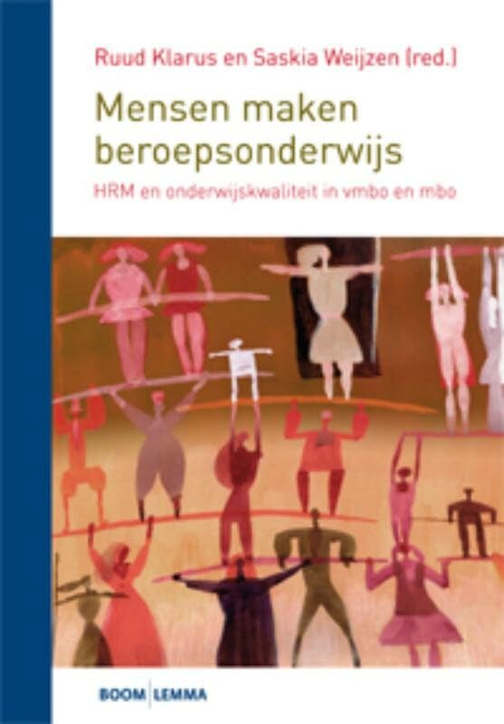 Mensen maken beroepsonderwijs: HRM en onderwijskwaliteit in vmbo en mbo Business, Finance & Career