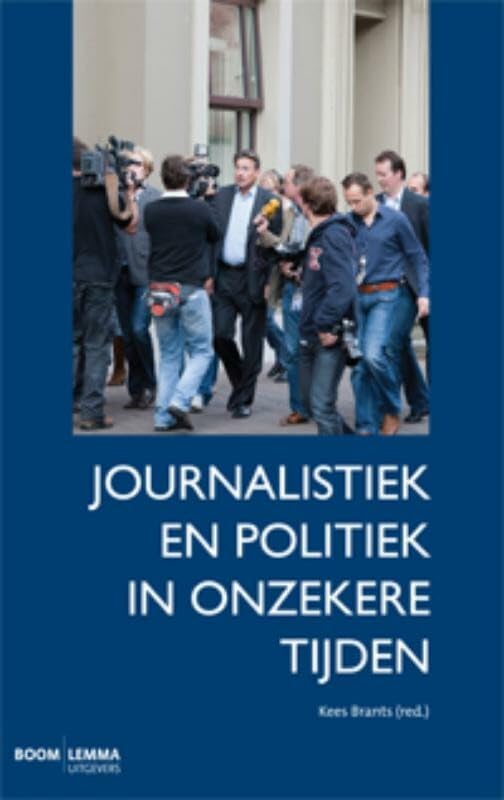 Journalistiek en politiek in onzekere tijden Media & Communication