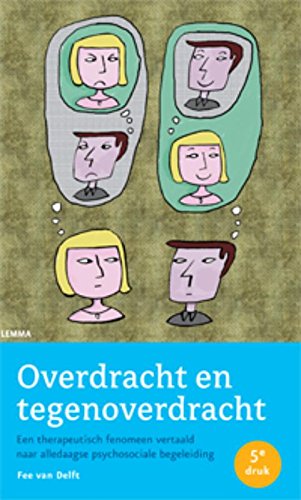 Overdracht en tegenoverdracht: een therapeutisch fenomeen vertaald naar alledaagse psychosociale begeleiding Books