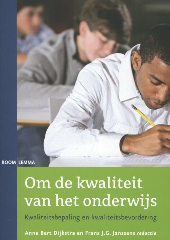 Om de kwaliteit van het onderwijs: kwaliteitsbepaling en kwaliteitsbevordering book