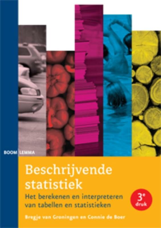 Beschrijvende statistiek: het berekenen en interpreteren van tabellen en statistieken Natural Sciences