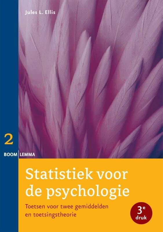 Deel 2 toetsen voor twee gemiddelden en toetsingstheorie (Statistiek voor de psychologie) Psychology