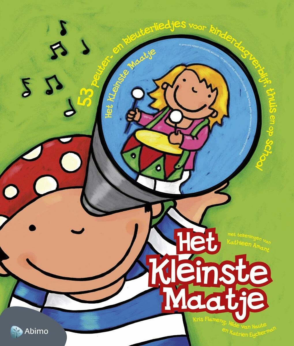 Het kleinste maatje: 53 peuter- en kleuterliedjes voor kinderdagverblijf, thuis en op school Non-fiction